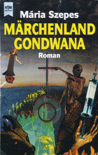 Maria Szepes Märchenland Gondwana